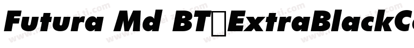 Futura Md BT◆ExtraBlackCondItalic字体转换